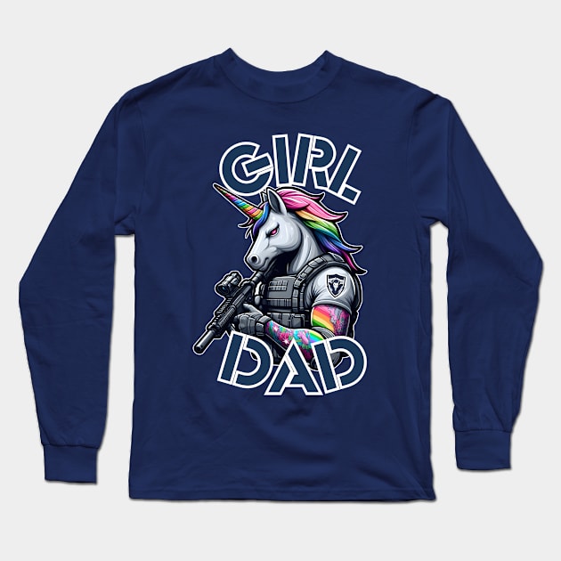 Girl Dad - Tactical Unicorn Long Sleeve T-Shirt by WolfeTEES